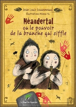 Bertrand.pt - Neandertal Ou Le Pouvoir De La Branche Qui Siffle