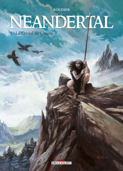 Bertrand.pt - Néandertal Tome 1 : Le Cristal De Chasse