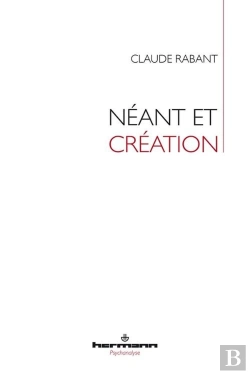 Bertrand.pt - Néant Et Création : Ce Que Peut Le Corps