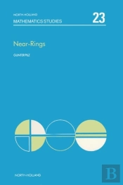 Near-Rings: The Theory And Its Applications