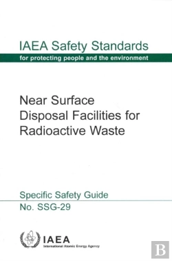 Bertrand.pt - Near Surface Disposal Facilities For Radioactive Waste Specific Safety Guide