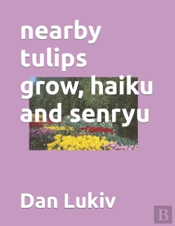 Bertrand.pt - Nearby Tulips Grow, Haiku And Senryu