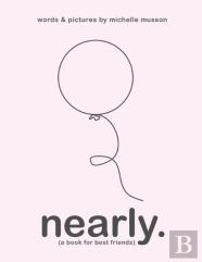 Nearly. (A Book For Best Friends)