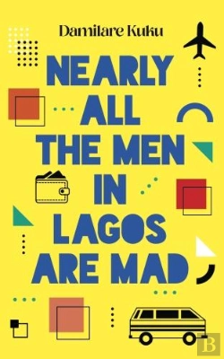 Bertrand.pt - Nearly All The Men In Lagos Are Mad