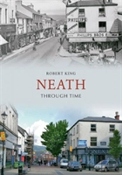 Neath Through Time