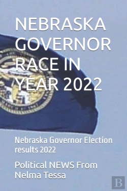 Bertrand.pt - Nebraska Governor Race In Year 2022