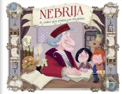 Nebrija. El Sabio Que Amaba Las Palabras