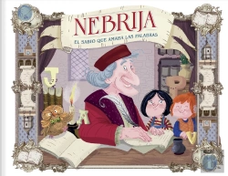 Bertrand.pt - Nebrija. El Sabio Que Amaba Las Palabras