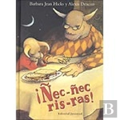 Ñec, Ñec, Ris - Ras!