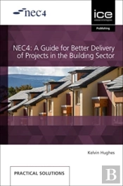 Nec4: A Guide For Better Delivery Of Projects In The Building Sector