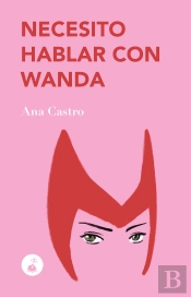 Necesito Hablar Con Wanda