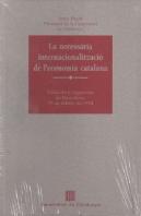 Necessària Internacionalització De L'Economia Catalana. Del Mercat Interior A L'Economia Global/La
