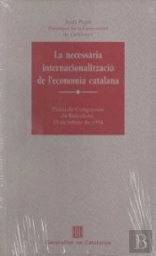 Necessària Internacionalització De L'Economia Catalana. Del Mercat Interior A L'Economia Global/La