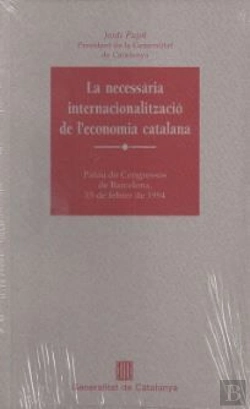 Bertrand.pt - Necessària Internacionalització De L'Economia Catalana. Del Mercat Interior A L'Economia Global/La