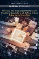 Necessary Dod Range Capabilities To Ensure Operational Superiority Of U.S. Defense Systems