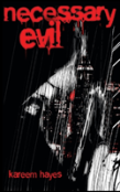 Necessary Evil