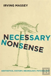 Necessary Nonsense