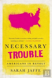 Necessary Trouble