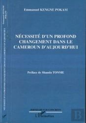 Necessite D'Un Profond Changement Dans Le Cameroun D'Aujourd'Hui