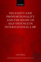 Necessity And Proportionality And The Right Of Self-Defence In International Law