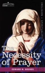 Necessity Of Prayer