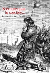 N'Ecoutez Pas La Sorciere... Tome Iii