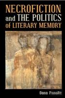 Necrofiction And The Politics Of Literary Memory
