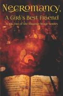 Necromancy, A Girl'S Best Friend