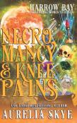 Necromancy & Knee Pains
