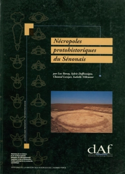 Bertrand.pt - Nécropoles Protohistoriques Du Sénonais : Serbonnes/La Créole, Michery/La Longue Raie, Soucy/Mocques Bouteilles (Yonne)