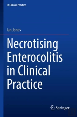 Bertrand.pt - Necrotising Enterocolitis In Clinical Practice