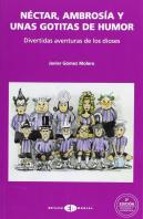 Néctar, Ambrosía Y Unas Gotitas De Humor