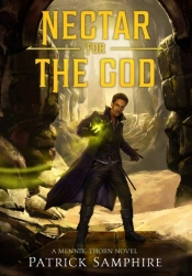 Nectar For The God: An Epic Fantasy Myst