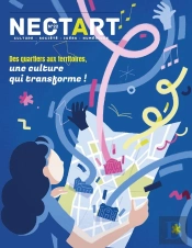 Nectart#22 : Des Quartiers Aux Territoires, Une Culture Qui Transforme !