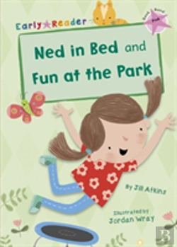 Bertrand.pt - Ned In Bed And Fun At The Park