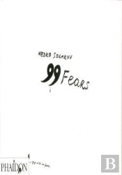 Nedko Solakov - 99 Fears