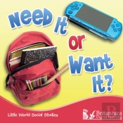 Need It Or Want It?