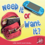 Need It Or Want It?