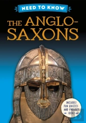 Need To Know: The Anglo-Saxons