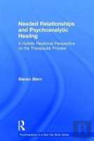 Needed Relationships And Psychoanalytic Healing