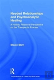 Needed Relationships And Psychoanalytic Healing