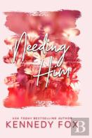Needing Him - Alternate Cover Edition