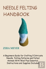 Needle Felting Handbook
