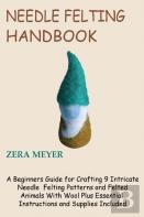 Needle Felting Handbook