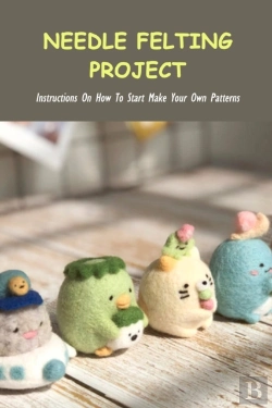 Bertrand.pt - Needle Felting Project