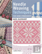Needle Weaving Techniques For Hand Embroidery