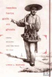 Needles, Herbs, Gods, And Ghosts