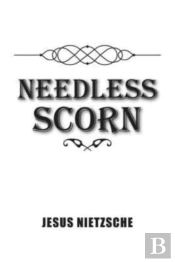 Needless Scorn