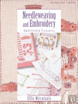 Bertrand.pt - Needleweaving And Embroidery: Embellished Treasures