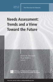 Needs Assessment: Trends And A View Toward The Future